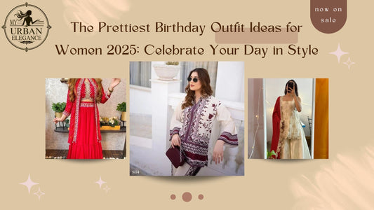 The Prettiest Birthday Outfit Ideas for Women 2025: Celebrate Your Day in Style