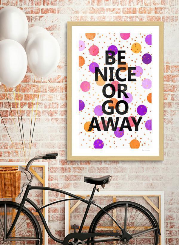 Be Nice Or Go Away Frame